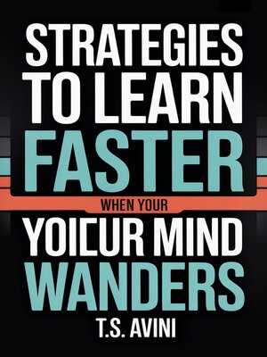 cover image of Strategies to Learn Faster When Your Mind Wanders